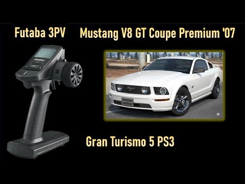 Futaba 3PV - Mustang V8 GT Coupe Premium '07 - Gran Turismo 5 - PS3 - RC Controller Gameplay (POV)