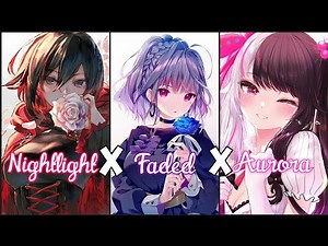 Nightcore - Nightlight X Faded X Aurora and more... ( Switching Vocals ) Lyrics