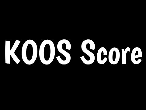 Knee Injury & Osteoarthritis Outcome Score | KOOS Score |