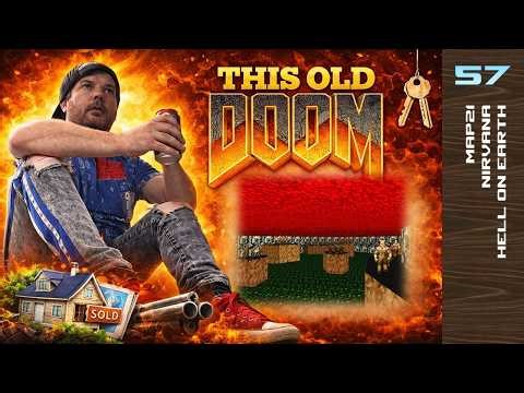 MAP21: Nirvana (Hell on Earth) - Episode 57 - This Old DOOM