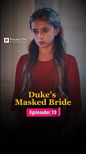 6.5K views · 72 reactions | The Duke's Masked Bride | Ep.13 | Full...