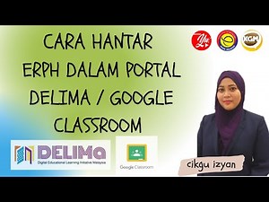 Cara Hantar eRPH Melalui Portal Delima KPM / Google Classroom