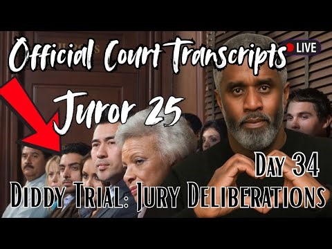 Diddy Trial LIVE VERDICT WATCH DAY 34| Jurors 25 Official Court Transcripts #diddytrial