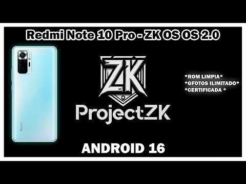 Redmi Note 10 Pro - ZK OS ARRIVED! GREAT PORT! GREAT FLUIDITY AND GREAT FEATURES!