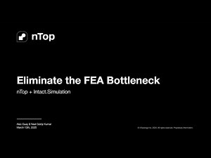 Eliminate the FEA Meshing Bottleneck with nTop + Intact Simulation