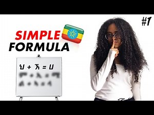 Learn the Amharic Alphabet | The Simple Formula They Don’t Teach You - Part 1