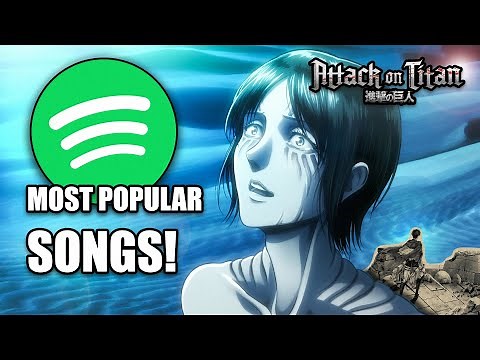 Every Attack on Titan Song Ranked from Least to Most Popular (by Number of streams)