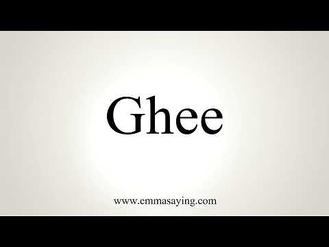 How To Pronounce Ghee