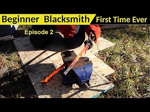 First Time Blacksmithing Experience – Blacksmithing newbie Step-by-Step Guide to Getting Started,