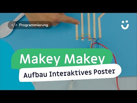Makey Makey - Aufbau interaktives Poster