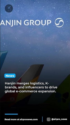 Hanjin's Next Commerce Revolution Transforms Korean Global Trade