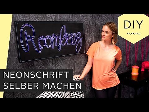DIY: Neonschriftzug selber machen | Roombeez – powered by OTTO