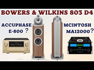 MCINTOSH MA12000 vs ACCUPHASE E-800. BOWERS & WILKINS 803 D4 Speakers. Sound Samples. #hifi #stereo
