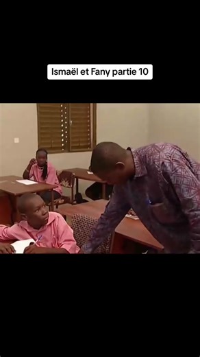 Ismaël et Fany Partie 10 : Épisode Complet