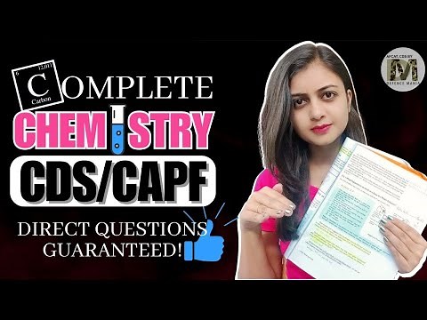 Complete Chemistry for CDS 1 2024 and CAPF 2024 in 1 video | CDS Chemistry Important MCQ Covered! |