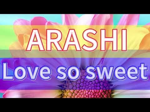 ラヴソースウィート/ 嵐 歌詞付き💎高音質フル🎧ドラマ 「 花より男子2（リターンズ）」主題歌📺 (cover) Love so sweet💛💓ARASHI