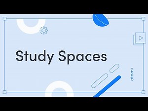 Study Skills: Study Spaces