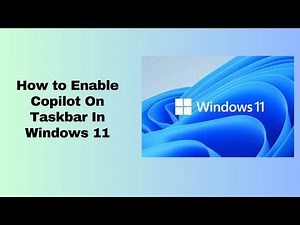 How to enable Copilot On Taskbar In Windows 11