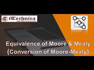 12.Equivalence of Moore & Mealy (Conversion of Moore-Mealy)