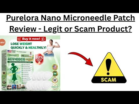 Purelora Nano Microneedle Patch Review - Legit or Scam Product?