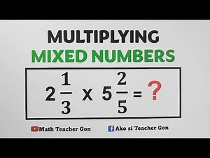 Multiplying Mixed Numbers by ‪@MathTeacherGon‬
