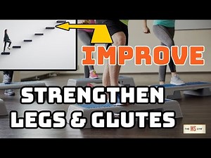 Strengthen Legs | Improve Stair Climbing - Multiple Sclerosis Exercise