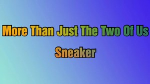 𝐒𝐧𝐞𝐚𝐤𝐞𝐫 - 𝐌𝐨𝐫𝐞 𝐓𝐡𝐚𝐧 𝐉𝐮𝐬𝐭 𝐓𝐡𝐞 𝐓𝐰𝐨 𝐎𝐟 𝐔𝐬 (𝐋𝐲𝐫𝐢𝐜𝐬) 𝐀𝐫𝐭𝐢𝐬𝐭: 𝐒𝐧𝐞𝐚𝐤𝐞𝐫 𝐀𝐥𝐛𝐮𝐦: 𝐒𝐧𝐞𝐚𝐤𝐞𝐫 𝐑𝐞𝐥𝐞𝐚𝐬𝐞𝐝: 𝟏𝟗𝟖𝟏 𝐑𝐞𝐜𝐨𝐫𝐝𝐞𝐝: 𝟏𝟗𝟖𝟏 𝐆𝐞𝐧𝐫𝐞𝐬: 𝐒𝐨𝐟𝐭 𝐑𝐨𝐜𝐤, 𝐏𝐨𝐩 𝐑𝐨𝐜𝐤 & 𝐏𝐨𝐩. No Copyright Infringement Intended #Lyric #LyricVideo #LyricsVideos #MusicVideo #MusicVideos #Lyrics #LyricsVideo #LyricsVideos #MusicLyricsVideoTV #MusicWithLyrics #MusicAndLyrics #SongsWithLyrics #SongsAndLyrics #MusicLyricsVideo #MusicLyricsVide