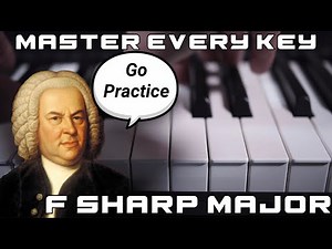 Become a MASTER of F Sharp MAJOR on the Piano