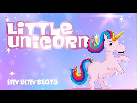 Little Unicorn | Unicorn Song | Cute Unicorn Song for Kids
