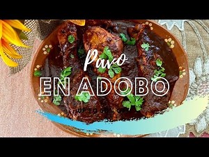 Pavo En Adobo / Turkey In Adobo Sauce (How To)