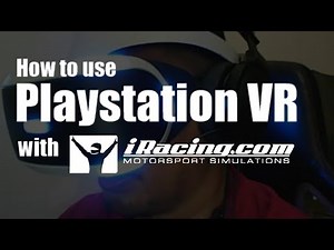 Detailed guide on how to use PSVR for iRacing using iVRy Driver for SteamVR