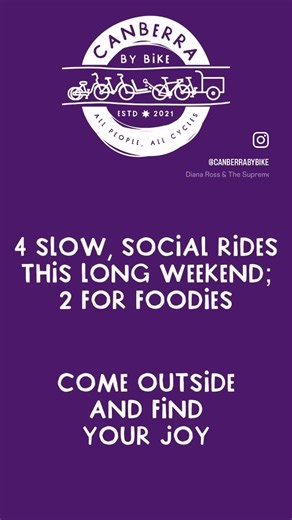 Cycling is a social activity. This long weekend, ride slowly on our guided events, meet new people, and see #Canberra differently.