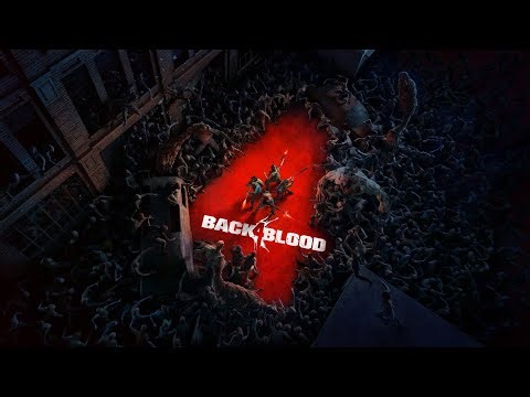 Trying out Back 4 Blood Since we have played a lot of Left 4 Dead 2