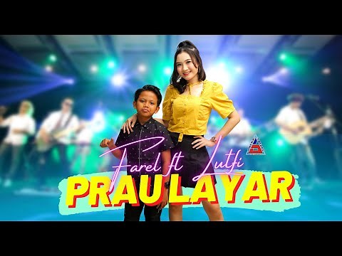 Farel Prayoga ft Lutfiana Dewi - Prau Layar (Official Music Video ANEKA SAFARI)