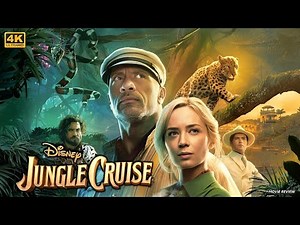Jungle Cruise (2021) Movie | Dwayne Johnson, Édgar Ramírez, Emily Blunt | Movie Review