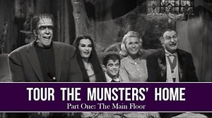 BEHIND THE SCENES: The Munsters Home Tour, Part 1 [CG tour]