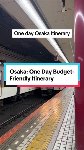 One Day Osaka Itinerary: Explore the Vibrant City on a Budget