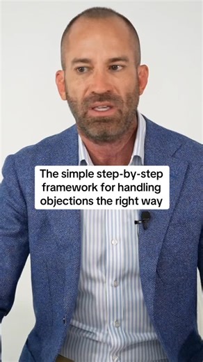 The simple step-by-step framework for handling objections the right way | Matt Easton