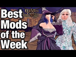 BEST NEW MODS of the WEEK in Baldur's Gate 3