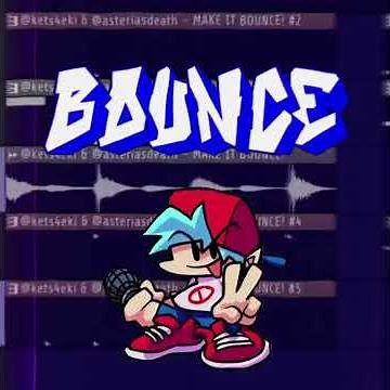 asteria - MAKE IT BOUNCE! +kets4eki [FNF Intro]