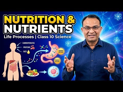 Nutrition and Nutrients |Life Processes #class10biology #scienceclass10 #cbseboardexam #ncertscience