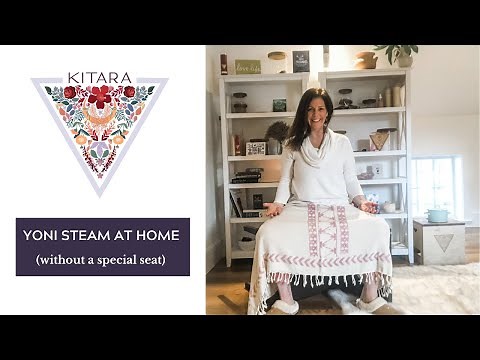 How to Yoni Steam at Home Without a Special Seat