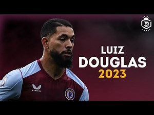 Douglas Luiz 2023 - Magic Skills, Assists & goals | HD