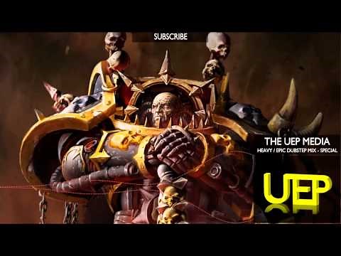 Heavy/Epic Dubstep - UEP Mix [Special]