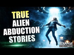 True Alien Abduction Stories From Ordinary People