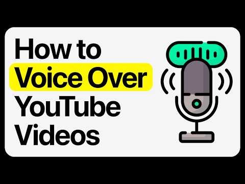 How To Voice Over YouTube Videos