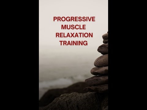 Progressive Muscle Relaxation Training