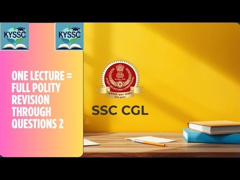 Complete Polity Revision Through Questions 🔥 | SSC CGL Mains 2025 | Full Syllabus Revision in 1 Shot