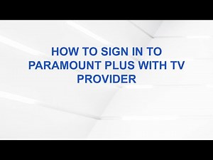 How to Sign In to Paramount Plus with TV Provider