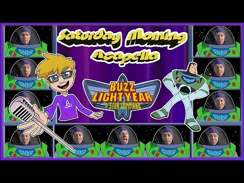 Buzz Lightyear of Star Command Theme - Saturday Morning Acapella